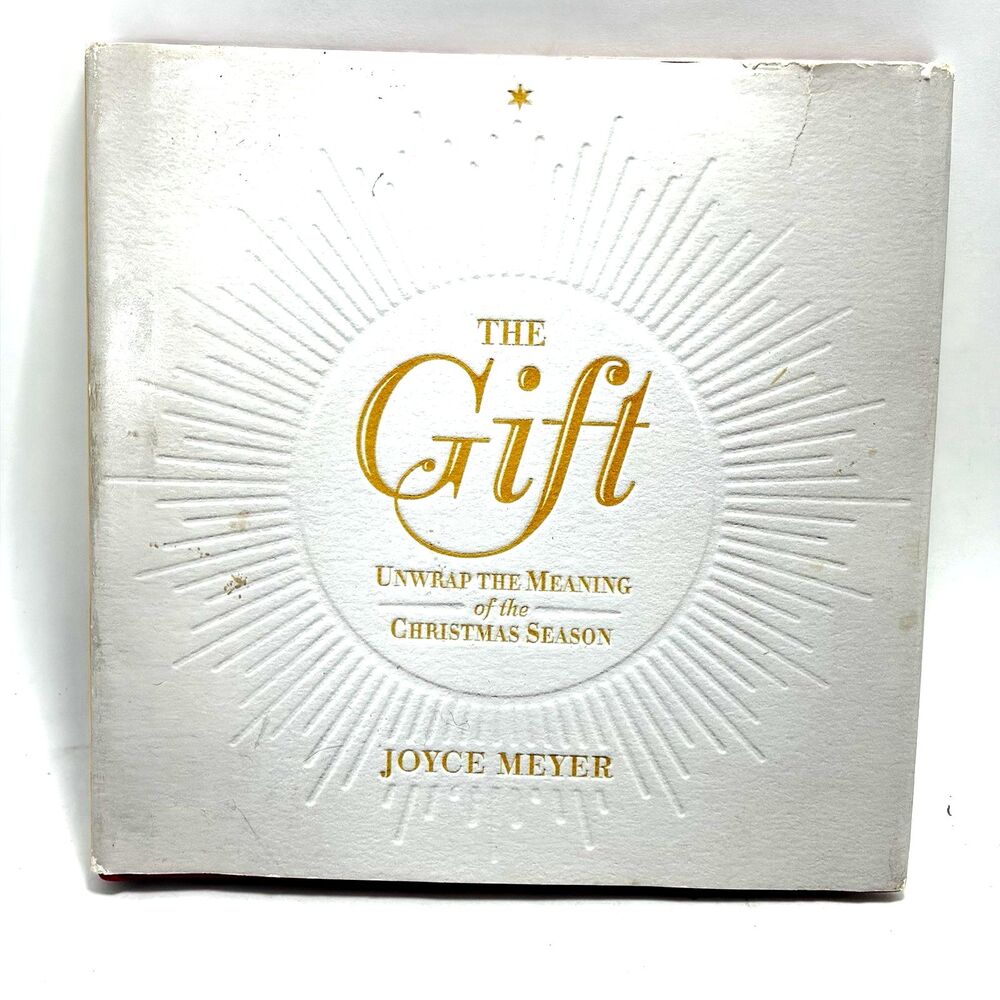 The Gift: Unwrap the Meaning of the Christmas Season - Hardcover - Joyce Meyer
